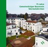 75 Jahre Gemeinnütziger Bauverein Wermelskirchen - Gemeinnütziger Bauverein Wermelskirchen - 9783968470627