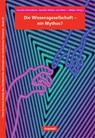 Die Wissensgesellschaft - ein Mythos? - Claudia Schmiderer ; Peter J. Weber ; Hendrik Müller - 9783968481258