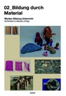 02_Bildung durch Material - Matthias Schönbeck ; Sarah Starosky - 9783968482026