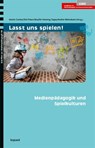 Lasst uns spielen! - Nadine Berlenbach ; Martin Geisler ; Dirk Poerschke - 9783968486680