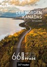 Der Norden Kanadas mit Alaska - Michaela Arnold ; Holger Bergold ; Martin Pundt ; Karin Schreiber - 9783968552019