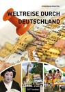 Weltreise durch Deutschland - Margit Kohl ; Jochen Müssig - 9783968552750