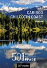 Kanada - Cariboo Chilcotin Coast - Karl-Hans Kern - 9783968552965