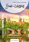 Saale-Unstrut - HeimatMomente - Stephanie von Aretin ; Janett Schindler - 9783968556703