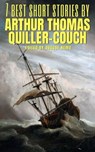 7 best short stories by Arthur Thomas Quiller-Couch - Arthur Quiller-Couch ; August Nemo - 9783968581507