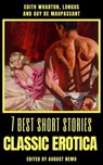 7 best short stories - Classic Erotica - Edith Wharton ; Longus ; Guy de Maupassant ; Leopold von Sacher-Masoch - 9783968582672