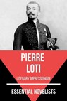Essential Novelists - Pierre Loti - August Nemo ; Pierre Loti - 9783968583945