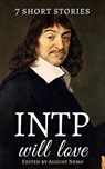 7 short stories that INTP will love - Saki (H.H. Munro) ; Marcus Aurelius ; Arthur Conan Doyle ; Katherine Mansfield ; James Joyce ; Ralph Waldo Emerson ; H. P. Lovecraft ; August Nemo - 9783968584768