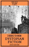 3 books to know Dystopian Fiction - Jack London ; H. G. Wells ; Samuel Butler ; August Nemo - 9783968587202