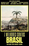 7 melhores contos - Brasil - Machado de Assis ; Lima Barreto ; João do Rio ; João Simões Lopes Neto ; Júlia Lopes de Almeida ; Alcântara Machado ; August Nemo - 9783968589732