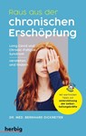 Raus aus der chronischen Erschöpfung - Bernhard Dickreiter - 9783968590622