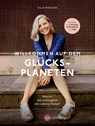 Willkommen auf dem Glücksplaneten - Silja Mahlow - 9783968600116
