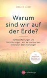 Warum sind wir auf der Erde? - Bernard Jakoby - 9783968600222