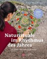 Naturrituale im Rhythmus des Jahres - Susana Garcia Ferreira - 9783968600253