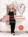 Wechseljahre - Befreiungsjahre - Silja Mahlow - 9783968601229