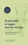 Elefanten kriegen keinen Krebs - Florian Überall ; Andrea Überall - 9783968605098