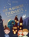 DIE MAGISCHE TIERWARTE - Anika Hasse - 9783968950075