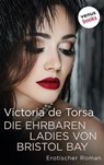 Die ehrbaren Ladies von Bristol Bay - Victoria de Torsa - 9783968980744