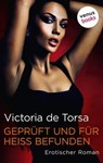 Geprüft und für heiß befunden - Victoria de Torsa - 9783968980775