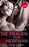 Die Frauen von nebenan - Victoria de Torsa - 9783968980812