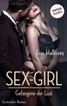 Sex-Girl: Gefangene der Lust - Eric Hallissey - 9783968981291