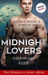 Midnight Lovers: Gefährliche Küsse - Sandra Henke ; Kerstin Dirks - 9783968981468