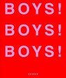 Boys! Boys! Boys! - Ghislain Pascal - 9783969001141