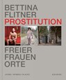 Prostitution - Freier, Frauen, Orte - Bettina Flitner - 9783969002049