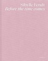 Sibylle Fendt - Sibylle Fendt - 9783969002278
