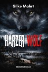 Harzer Wolf - Silke Mahrt - 9783969011546