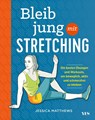 Bleib jung mit Stretching - Jessica Matthews - 9783969050934