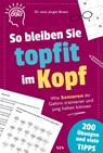 So bleiben Sie topfit im Kopf - Jürgen Brater - 9783969054024
