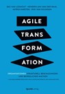 Agile Transformation - Bas van Lieshout ; Hendrik-Jan van der Waal ; Astrid Karsten ; Rini van Solingen - 9783969100790