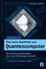 Eine kurze Geschichte vom Quantencomputer (TELEPOLIS) - Christian J. Meier - 9783969101322