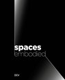 Spaces Embodied - Olesja Nein ; Corinna Otto ; Martin Rudolf Brenninkmeijer ; Philipp Zitzlsperger - 9783969121870
