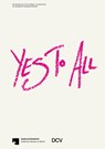 Yes To All: Die Schenkung Paul Maenz Gerd Vries - Sven Beckstette ; Kinga Bódi ; Jenny Graser ; Francesco Guzzetti - 9783969122631