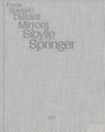 Sibylle Springer: Ferne Spiegel / Distant Mirrors - Jessica Fritz ; Christoph Grunenberg ; Annekathrin Kohout ; Martina von Meltzing - 9783969122648