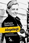 Abgelegt - Stefanie Steenken - 9783969173206