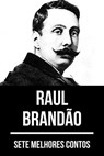 7 melhores contos de Raul Brandão - Raul Brandão ; August Nemo - 9783969177945