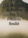 Le Vicomte de Béziers Vol. I - Frédéric Soulié - 9783969179833