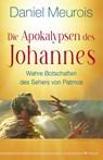 Die Apokalypsen des Johannes - Daniel Meurois - 9783969331149
