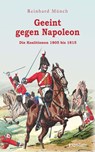 Geeint gegen Napoleon - Reinhard Münch - 9783969406335