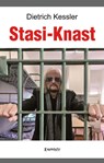 Stasi-Knast - Dietrich Kessler - 9783969407172