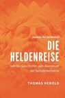 Die Heldenreise - Thomas Herold - 9783969442326