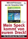 Mein Speck kommt von eurem Dreck! - Dr. med. Jan-Dirk Fauteck ; Imre Kusztrich - 9783969443996