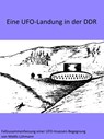 Eine UFO-Landung in der DDR - Mattis Lühmann - 9783969445518