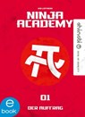 Ninja Academy 1. Der Auftrag - Kai Lüftner - 9783969500033