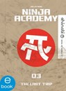 Ninja Academy 3. The Last Trip - Kai Lüftner - 9783969500071