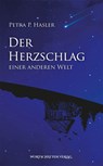 Der Herzschlag einer anderen Welt - Petra P. Hasler - 9783969640265