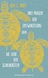 Drei Phasen der Entwurzelung - Lisa J. Krieg - 9783969640289